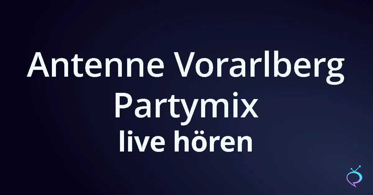 Radio Antenne Vorarlberg Partymix Live - Live-Radio
